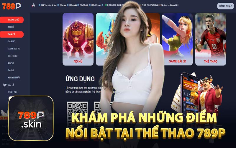 Khám Phá Những Điểm Nổi Bật Tại Thể Thao 789P