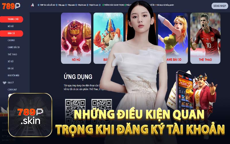 Những Điều Kiện Quan Trọng Khi Đăng Ký Tài Khoản