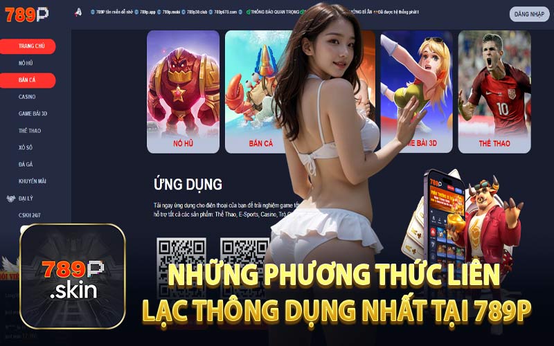 Những Phương Thức Liên Lạc Thông Dụng Nhất Tại 789P