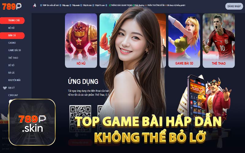 Top Game Bài Hấp Dẫn Không Thể Bỏ Lỡ